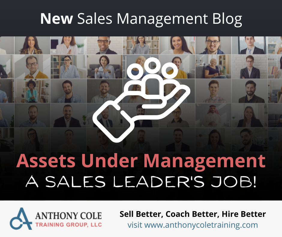 Assets Under Management: A Sales Leader's Job!